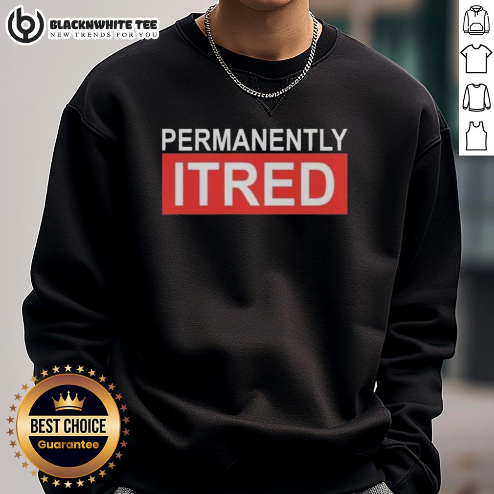 Original Permanently Tired T-Shirt - Image 5