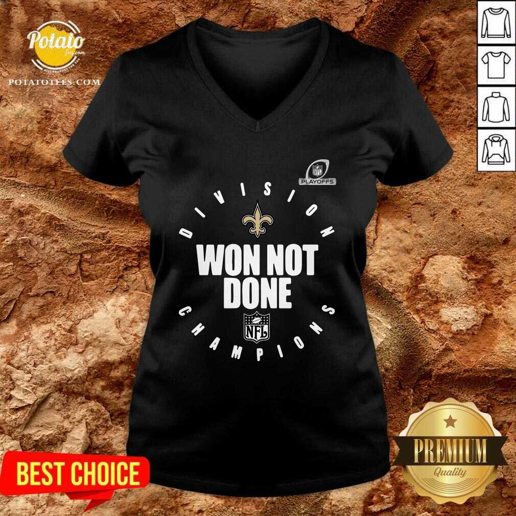 Awesome NFL Playoffs New Orleans Saints Division Champions Won Not Done Shirt - Image 2