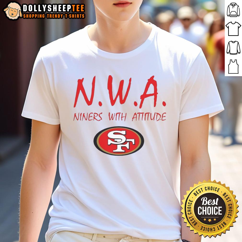 Good San Francisco 49ers N.W.A Niners With Attitude T-Shirt