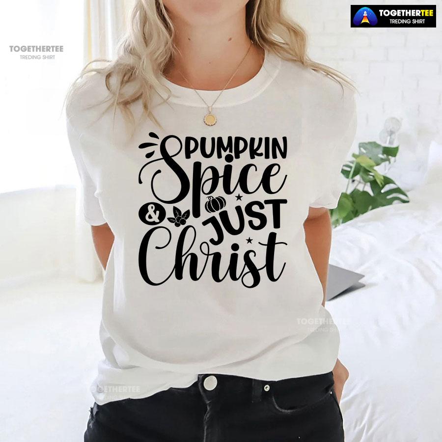 Pumpkin Spice & Just Christ T-Shirt - Image 3