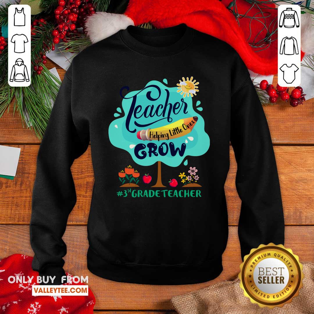 Teacher Helping Little Ones 3th Grade Teacher Shirt - Image 5