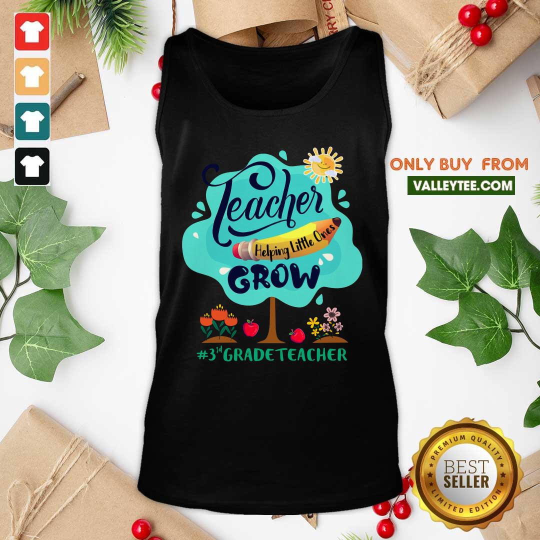 Teacher Helping Little Ones 3th Grade Teacher Shirt - Image 4