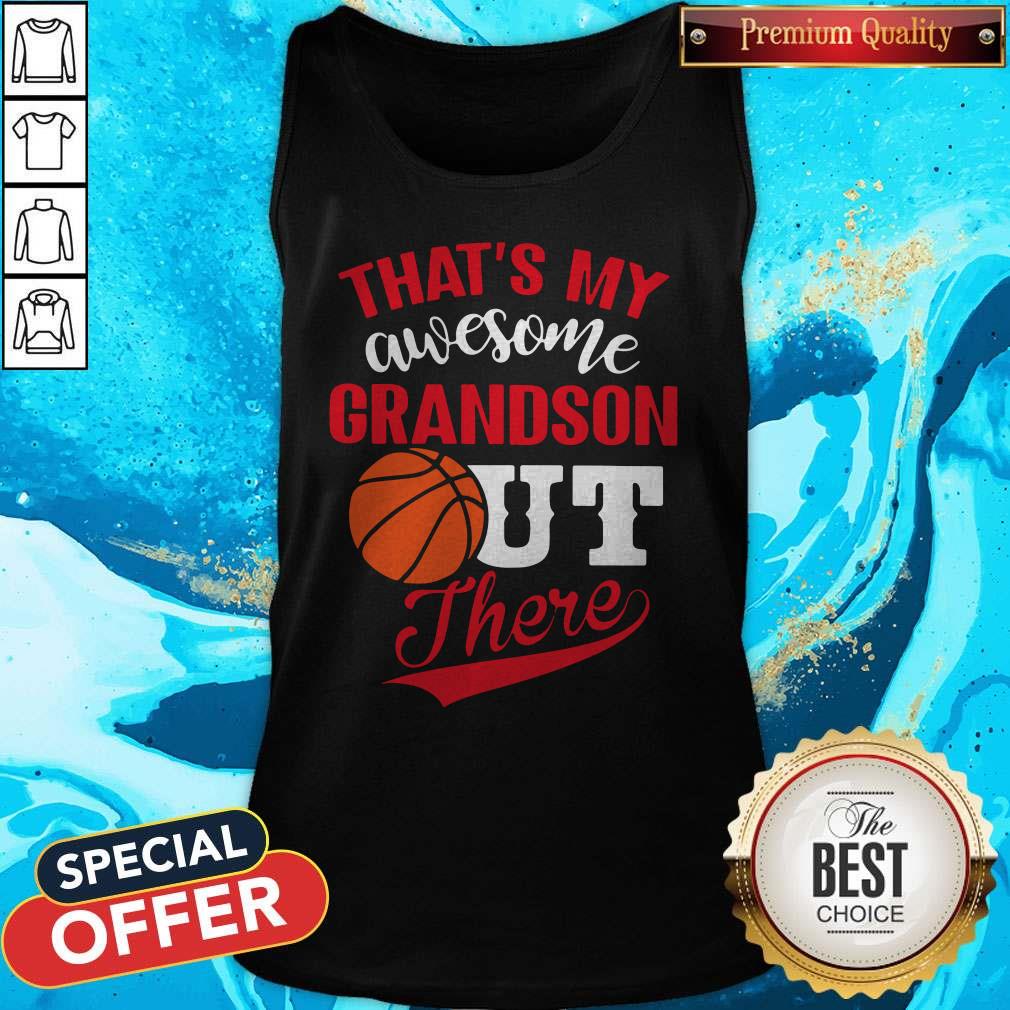 That’s My Awesome Grandson Out There Basketball Shirt - Image 3