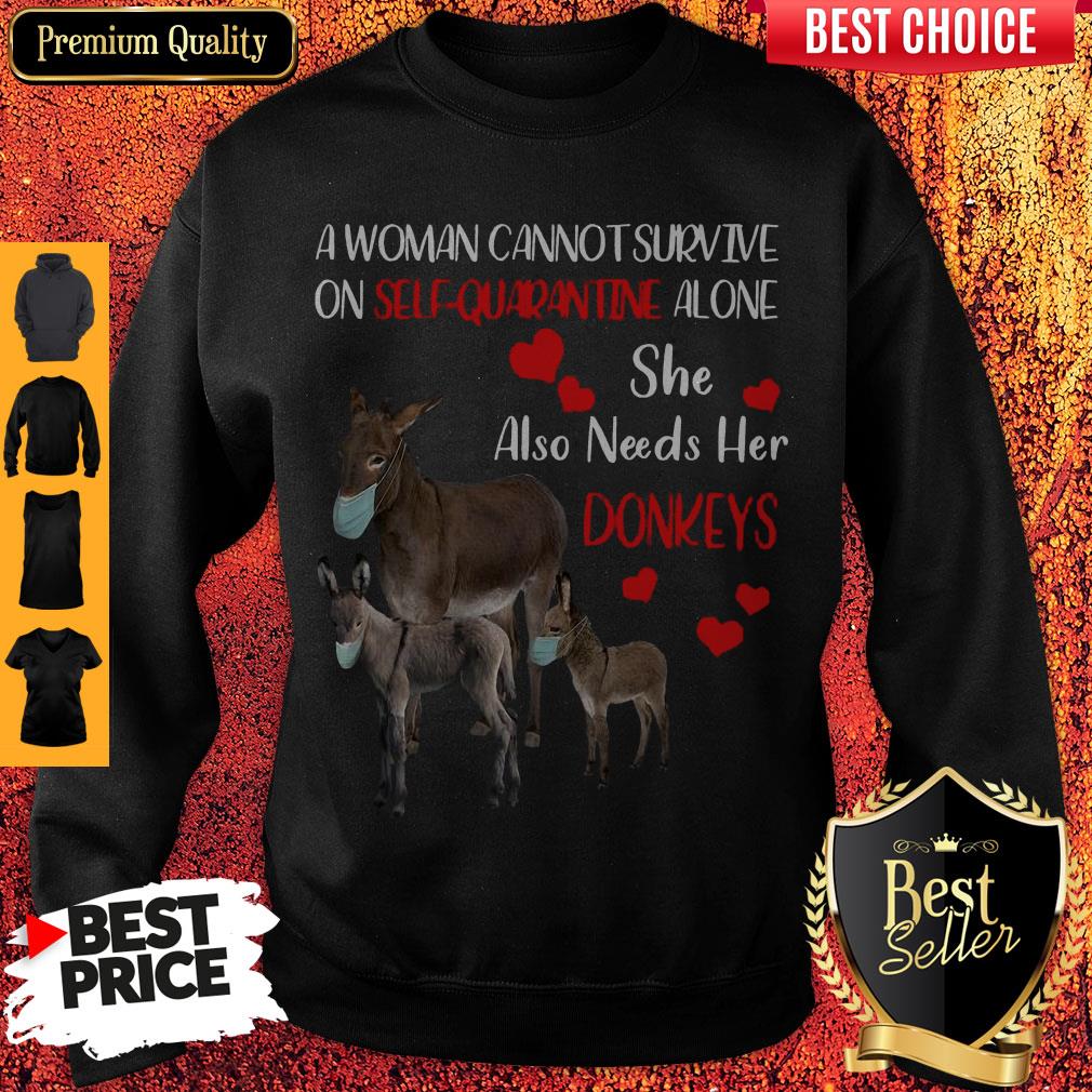 A Woman Cannot Survive On Self Quarantine Alone She Also Needs Her Donkeys Face Mask Shirt - Image 3