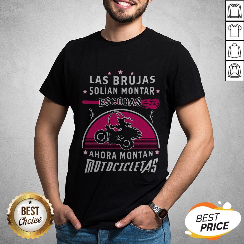 Las Brujas Solian Montar Escobas Ahora Montan Motocicletas 2020 Shirt