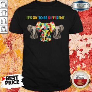Elephant Autism It's Ok To Be Different Shirt