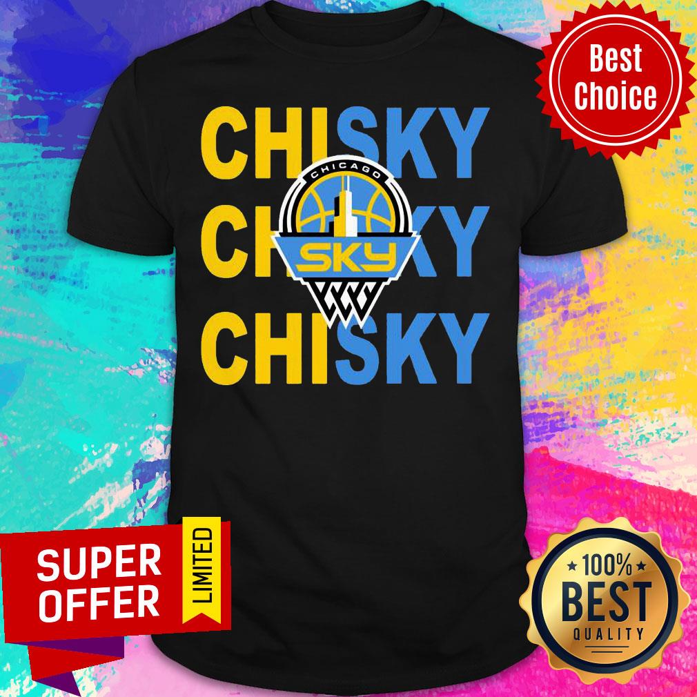 Nice Chisky Chicago Sky Shirt
