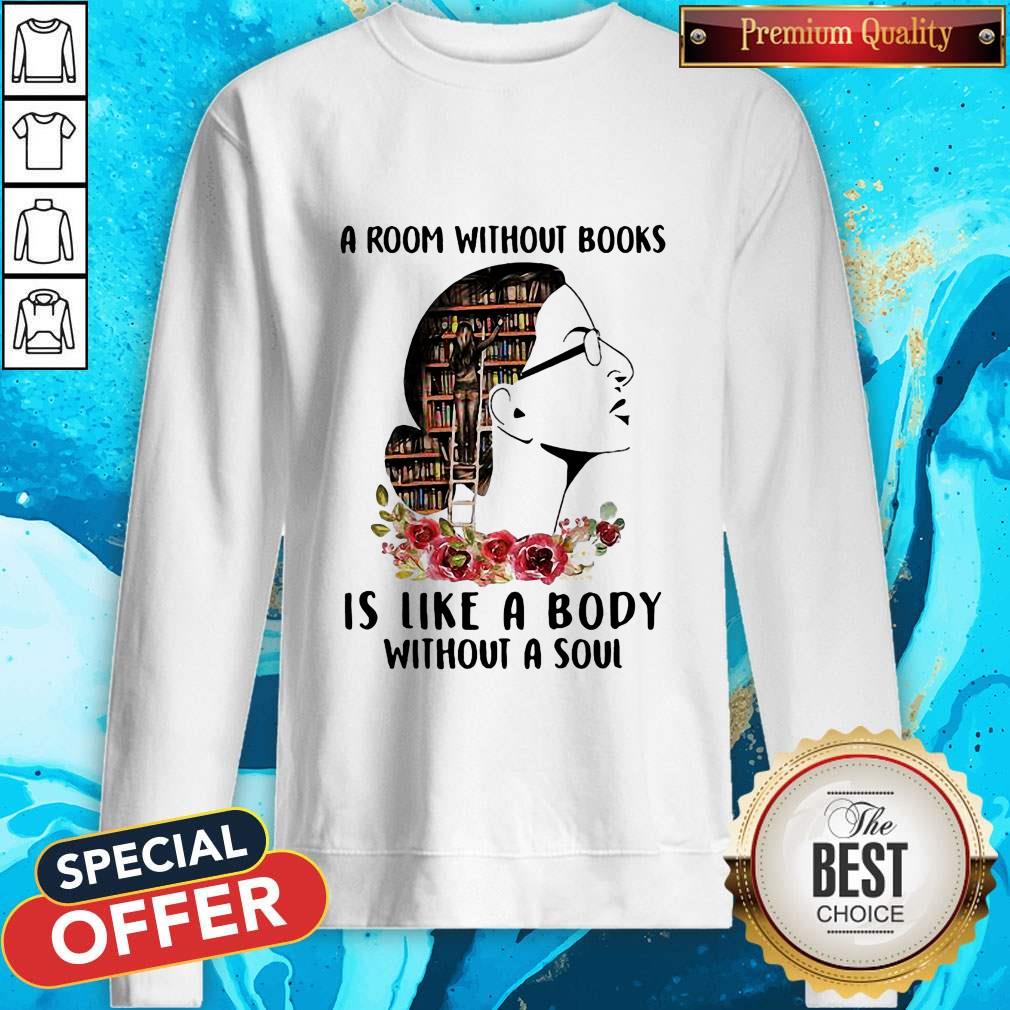 A Room Without Books Is Like A Body Without A Soul Flowers Shirt - Image 4
