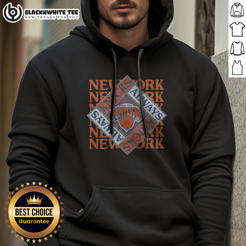 Awesome New York Knicks Always Knicks Shirt - Image 2