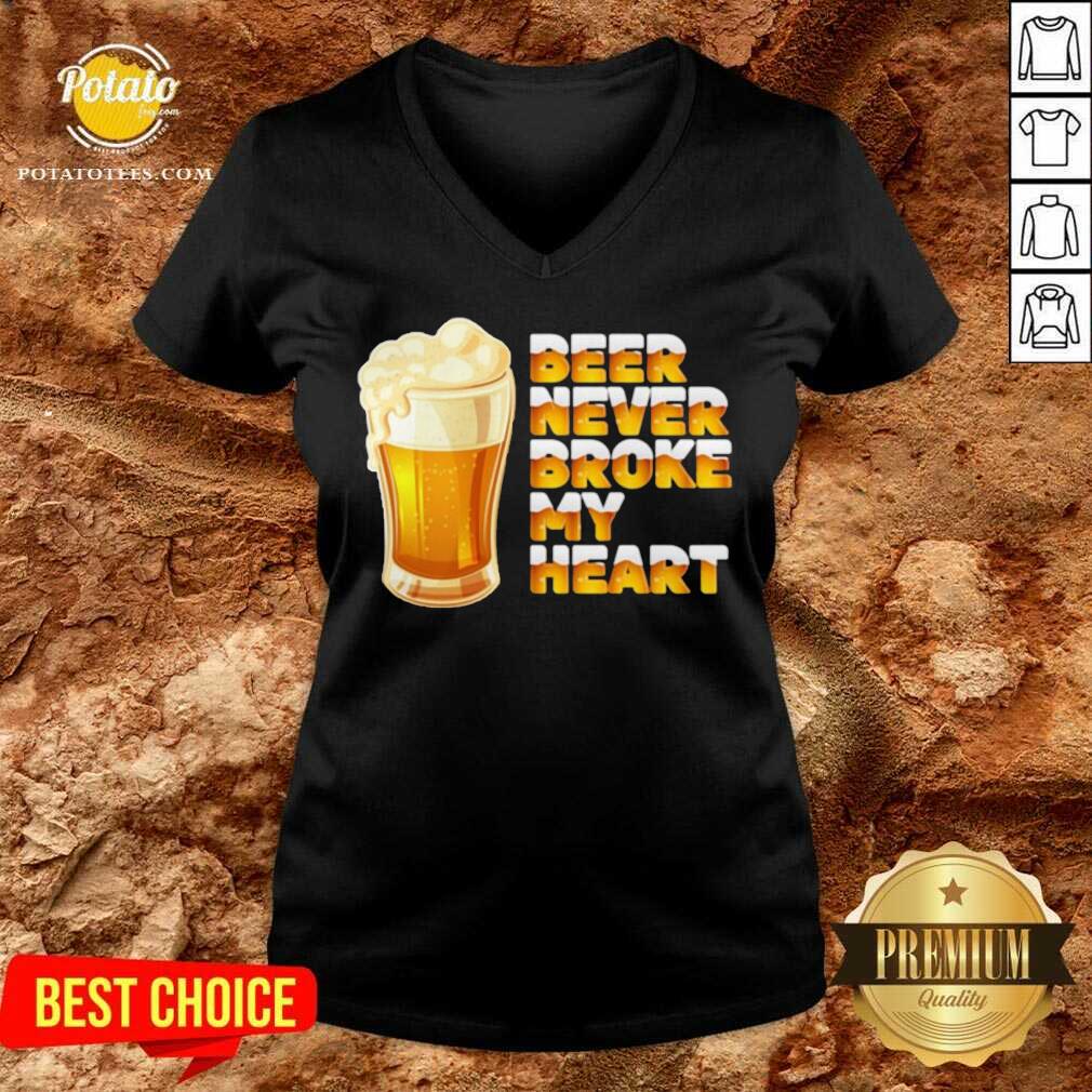 Good Beer Never Broke My Heart Drinking Shirt - Image 2
