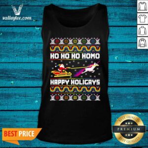 Alternative view of Happy Ho Ho Ho Homo Happy Holigays Ugly Christmas Shirt
