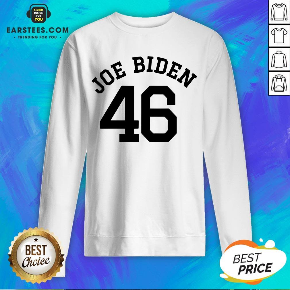 Good Joe Biden 46 Shirt - Image 5