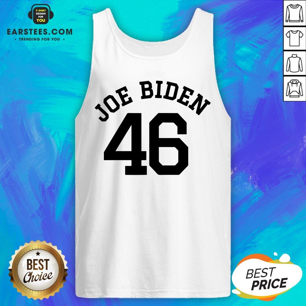 Good Joe Biden 46 Shirt - Image 4