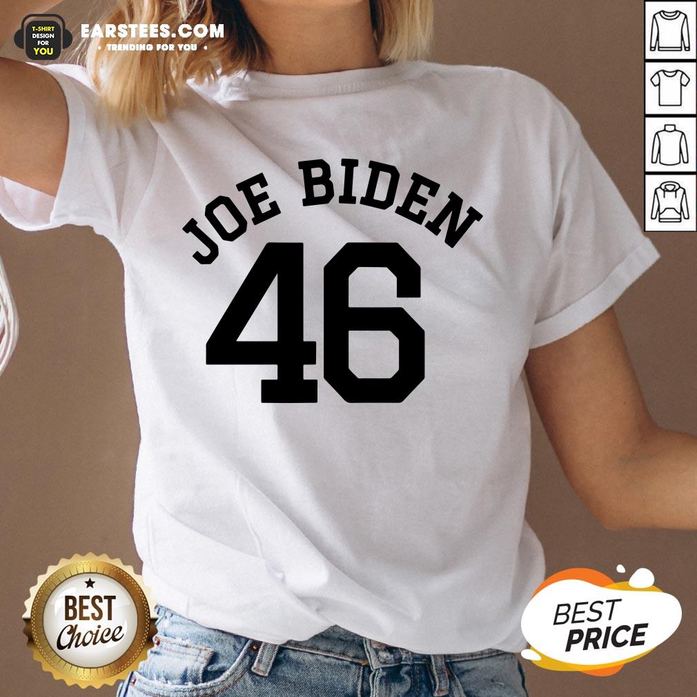 Good Joe Biden 46 Shirt - Image 3