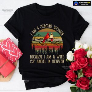 I Am A Strong Woman Because I Am A Wife Of Angel In Heaven Vintage T-Shirt