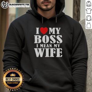 Alternative view of Good I Love My Boss I Mean My Wife T-Shirt