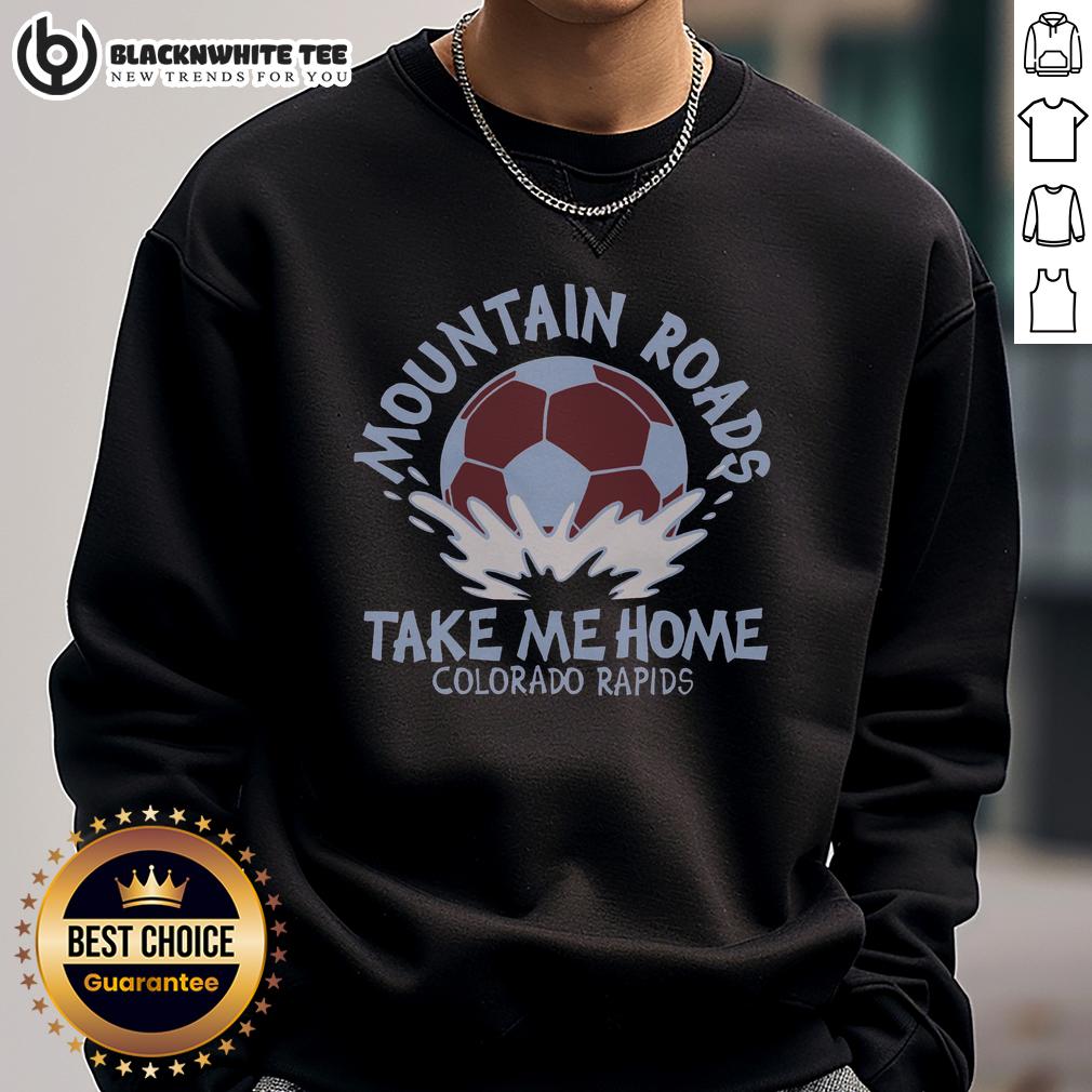 Pretty Colorado Rapids Mountain Roads Take Me Home T-Shirt - Image 5