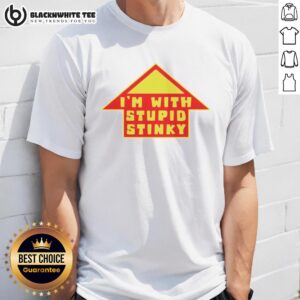 Hot I'm With Stupid Stinky T-Shirt