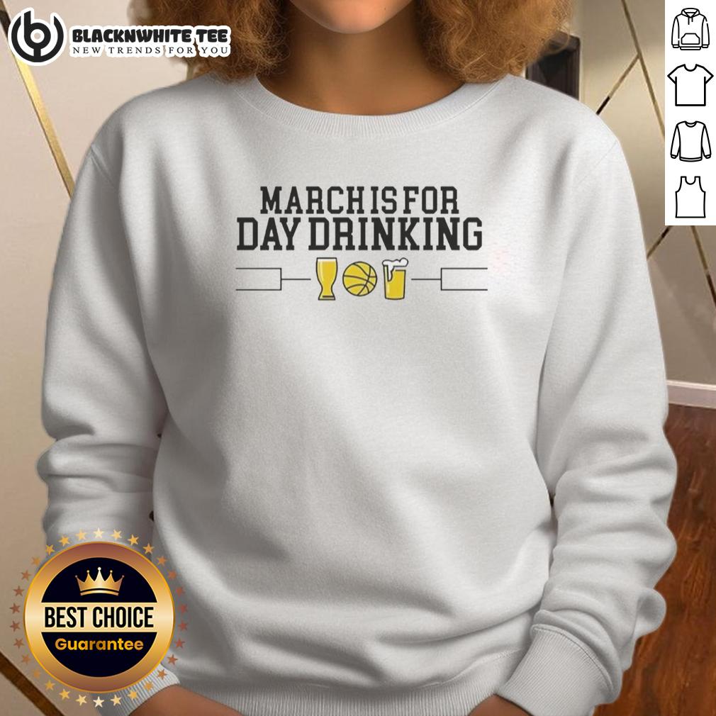 Hot March Is For Day Drinking T-Shirt - Image 5
