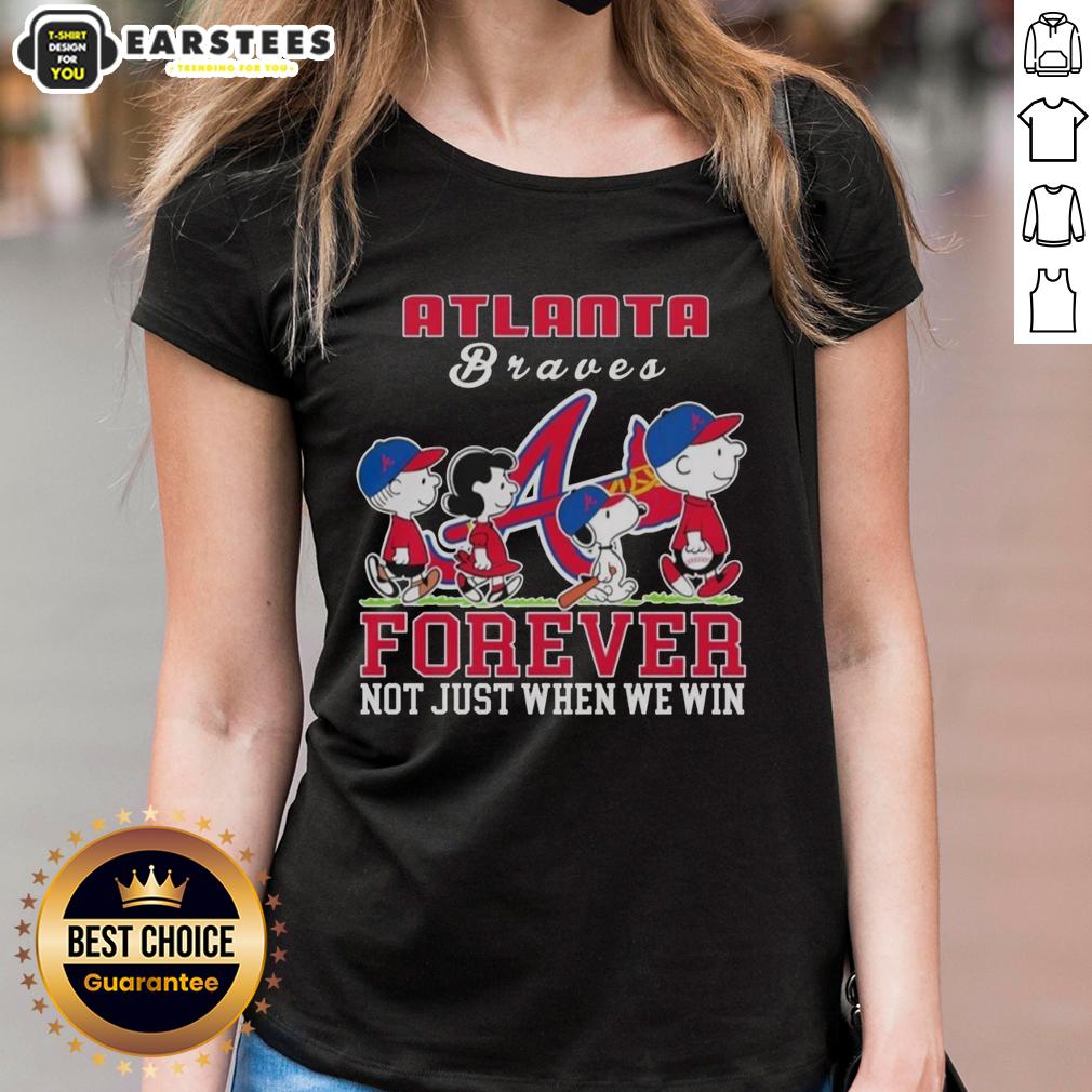 Awesome Snoopy Peanuts Atlanta Braves Forever Not Just When We Win T-Shirt - Image 3