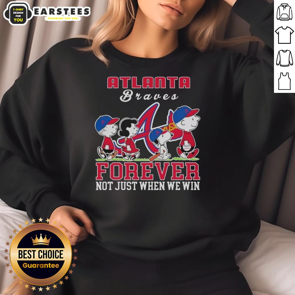 Awesome Snoopy Peanuts Atlanta Braves Forever Not Just When We Win T-Shirt - Image 5