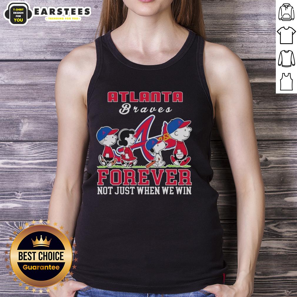 Awesome Snoopy Peanuts Atlanta Braves Forever Not Just When We Win T-Shirt - Image 4