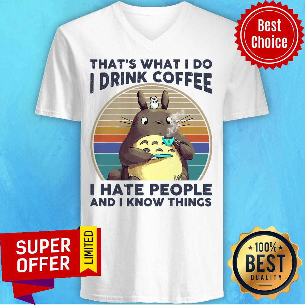 Totoro That’s What I Do I Drink Coffee I Hate People And I Know Things Vintage Retro Shirt - Image 3