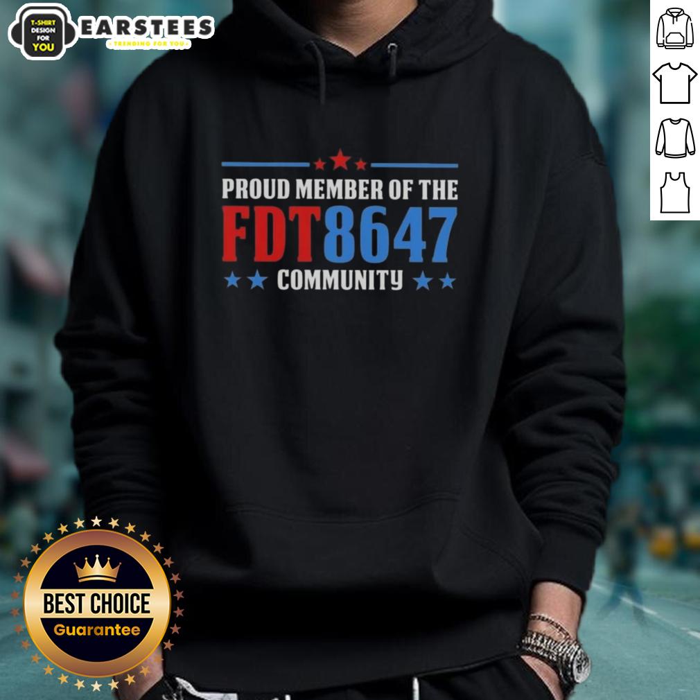 Nice Proud Member Of The Fdt 8647 Community T-Shirt - Image 2