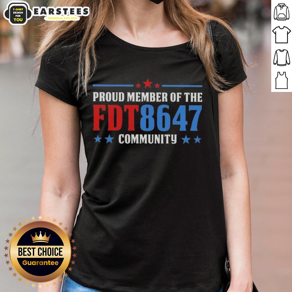 Nice Proud Member Of The Fdt 8647 Community T-Shirt - Image 3