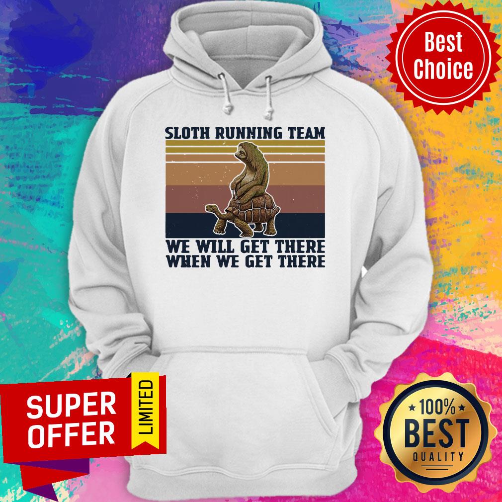 Premium Sloth Riding Turtle Running Team We Get There When We Get There Vintage Shirt - Image 3