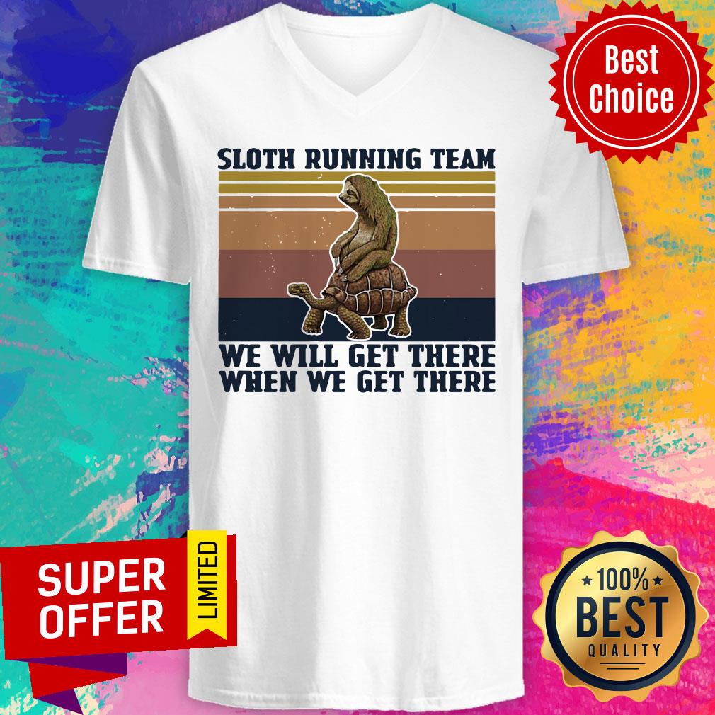 Premium Sloth Riding Turtle Running Team We Get There When We Get There Vintage Shirt - Image 4