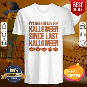 Alternative view of Pretty I’ve Been Ready For Halloween Since Last Halloween Shirt