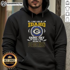 Alternative view of Awesome I May Live In Idaho But On Game Day My Heart And Soul Belongs To Green Bay Packers T-Shirt