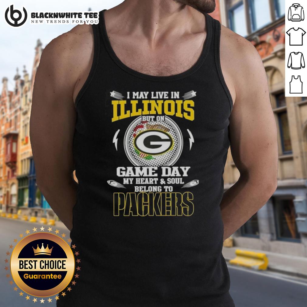 Awesome I May Live In Illinois But On Game Day My Heart And Soul Belongs To Green Bay Packers T-Shirt - Image 4