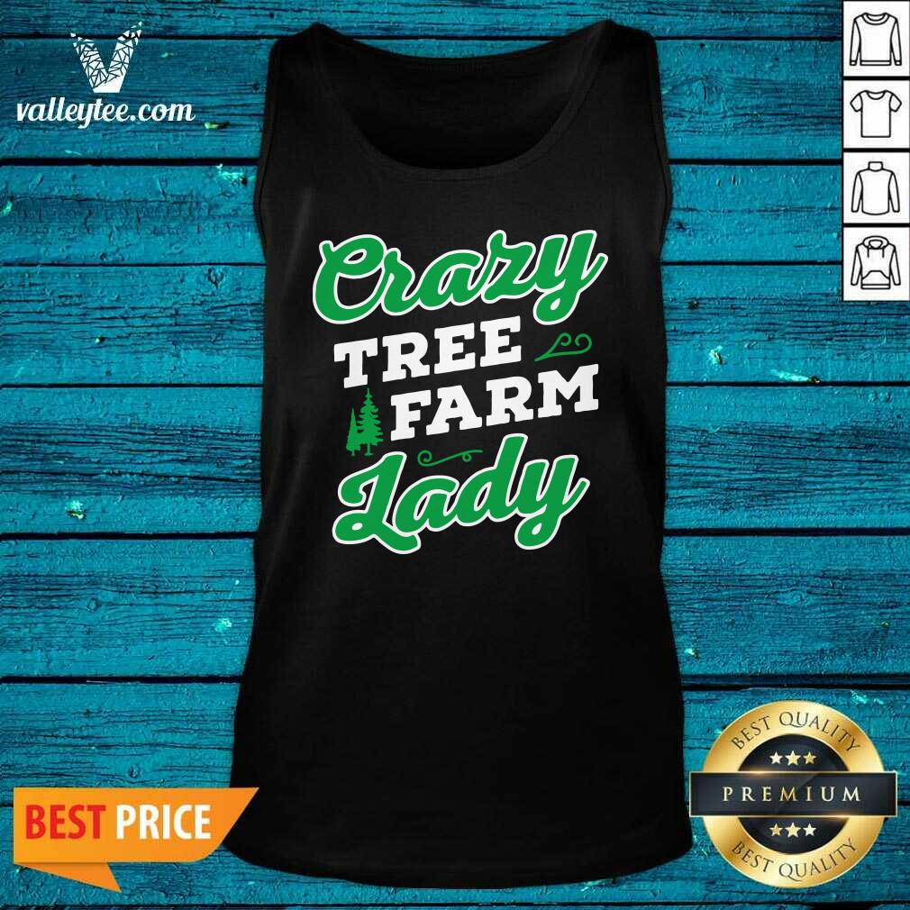 Sweet Crazy Tree Farm Lady Christmas Tree Merry Xmas Shirt - Image 4