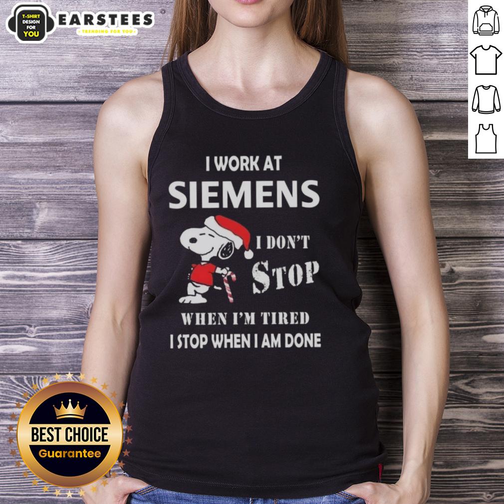 Funny Snoopy I Work At Siemens I Don't Stop When I'm Tired I Stop When I Am Done Christmas T-Shirt - Image 4