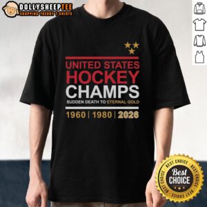 Official United States Hockey Champs Sudden Death To Eternal Gold 2026 T-Shirt