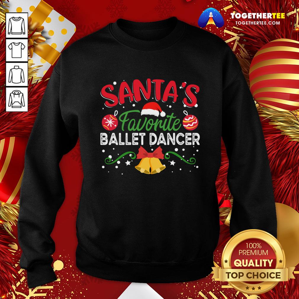 Original Santa’s Favorite Ballet Dancer Christmas Shirt - Image 4