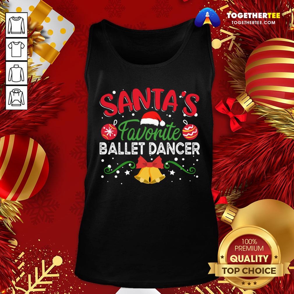 Original Santa’s Favorite Ballet Dancer Christmas Shirt - Image 3