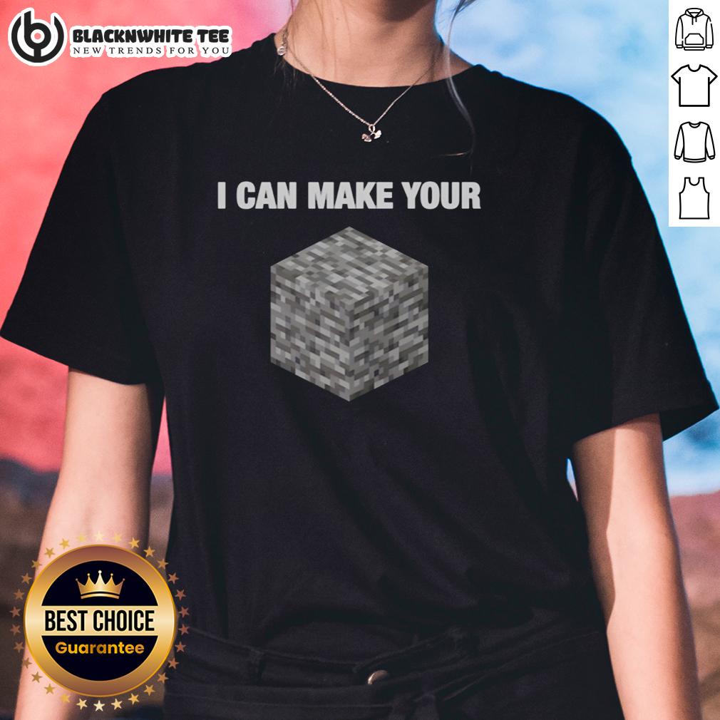 Official I Can Make Your Bedrock Minecraft Humor T-Shirt - Image 3