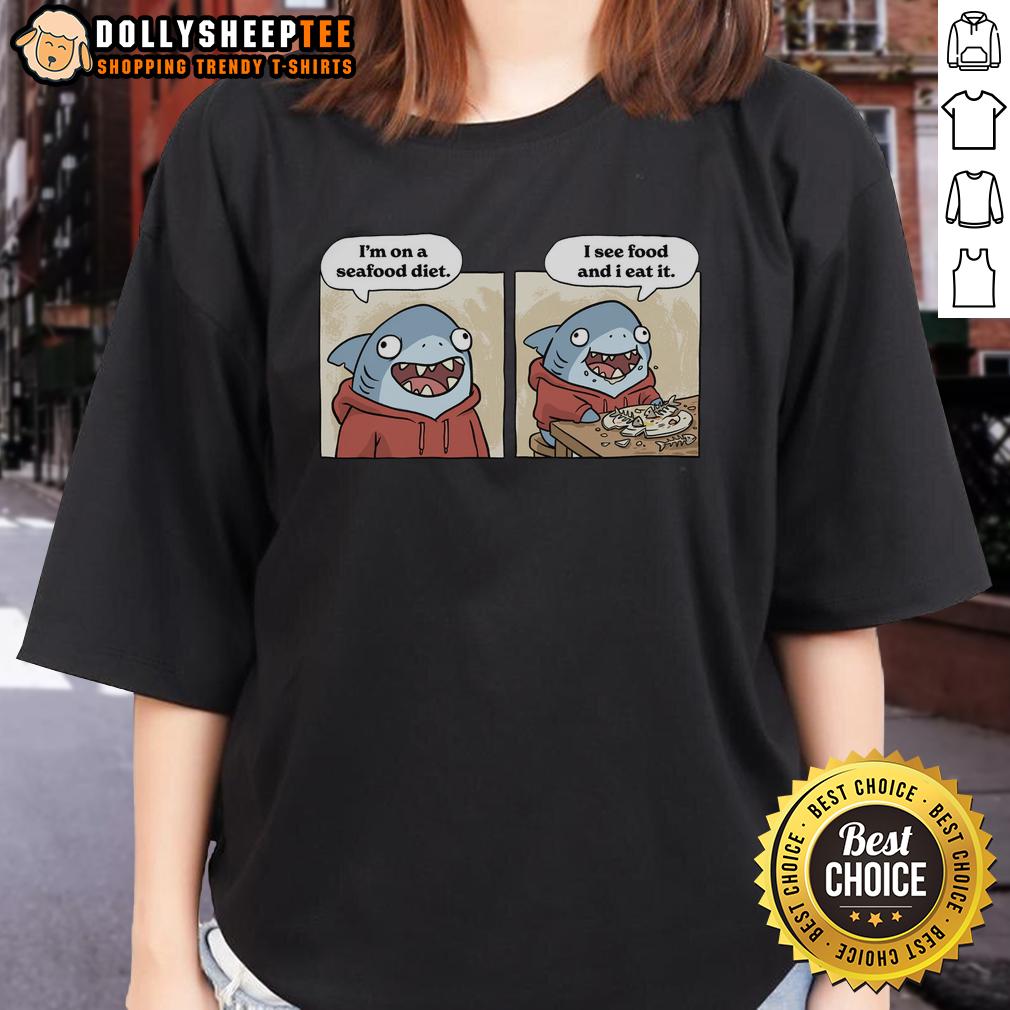 Top Shark Seafood Diet Funny T-Shirt - Image 3