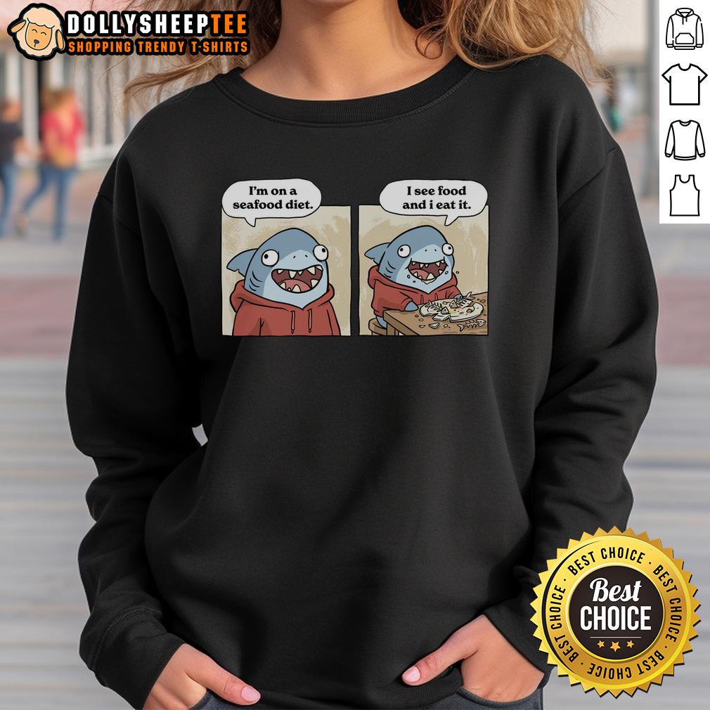 Top Shark Seafood Diet Funny T-Shirt - Image 5