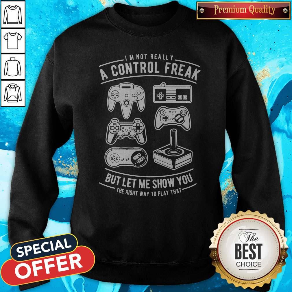 I’m Not Really A Control Freak But Let Me Show You The Right Way To Play That Shirt - Image 4