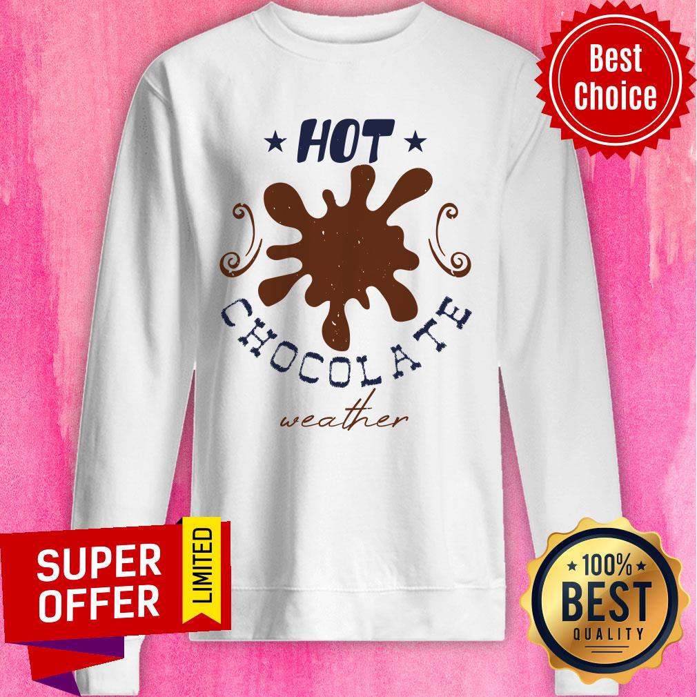 Hot Chocolate Weather Christmas Shirt - Image 5