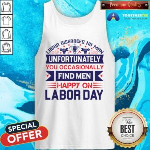 Alternative view of Pretty Unfortunately You Occasionally Find Men Happy On Labor Day T-Shirt