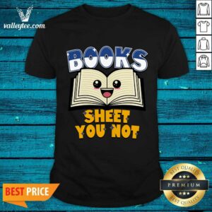 Books Sheet You Not Shirt
