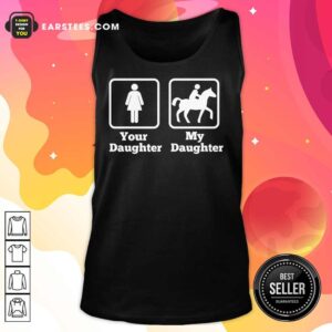 Alternative view of Your Daughter My Daughter Ride Horse Shirt
