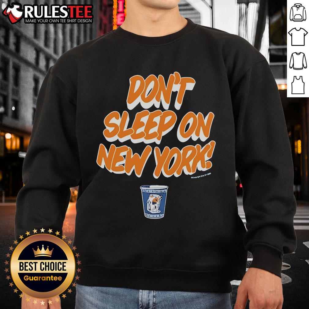 Awesome Don't Sleep On New York Knicks T-Shirt - Image 5