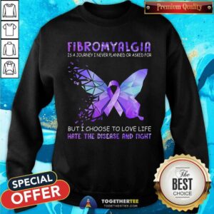 Alternative view of Fibromyalgia Is A Journey I Never Planned Shirt