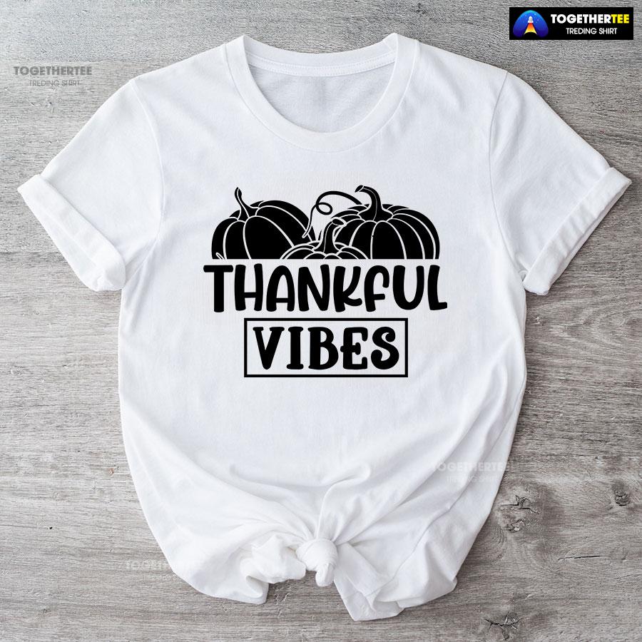 Thankful Vibes Autumn Season T-Shirt - Image 5